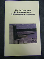 The La Colle Falls Hydroelectric Dam: A Monument to Optimism